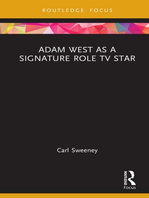 cover image of Adam West as a Signature Role TV Star